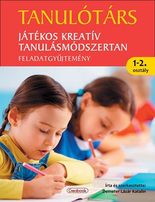 Tanulótárs - Játékos kreatív tanulásmódszertan feladatgyűjtemény